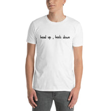 Load image into Gallery viewer, Head up , Heels down Unisex T-Shirt - HorseObox
