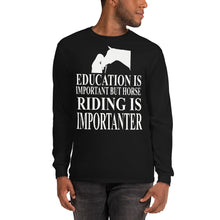 Load image into Gallery viewer, Horse Riding is Importanter Long Sleeve Shirt
