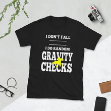 Carregar imagem no visualizador da galeria, Camiseta unissex Eu faço verificações de gravidade

