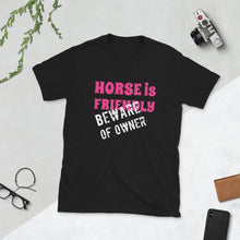 将图片加载到图库查看器，Beware of Owner  Unisex T-Shirt - HorseObox
