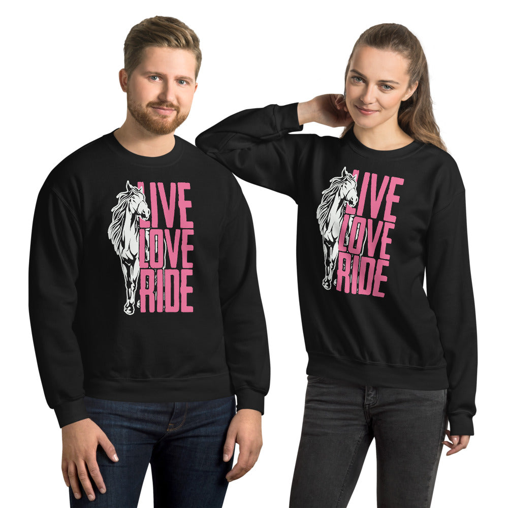 live love ride Sweatshirt unisexe