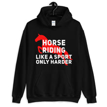 Load image into Gallery viewer, Horse riding is a sport Unisex Hoodie
