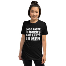 Load image into Gallery viewer, Bad taste in MEN Unisex T-Shirt - HorseObox
