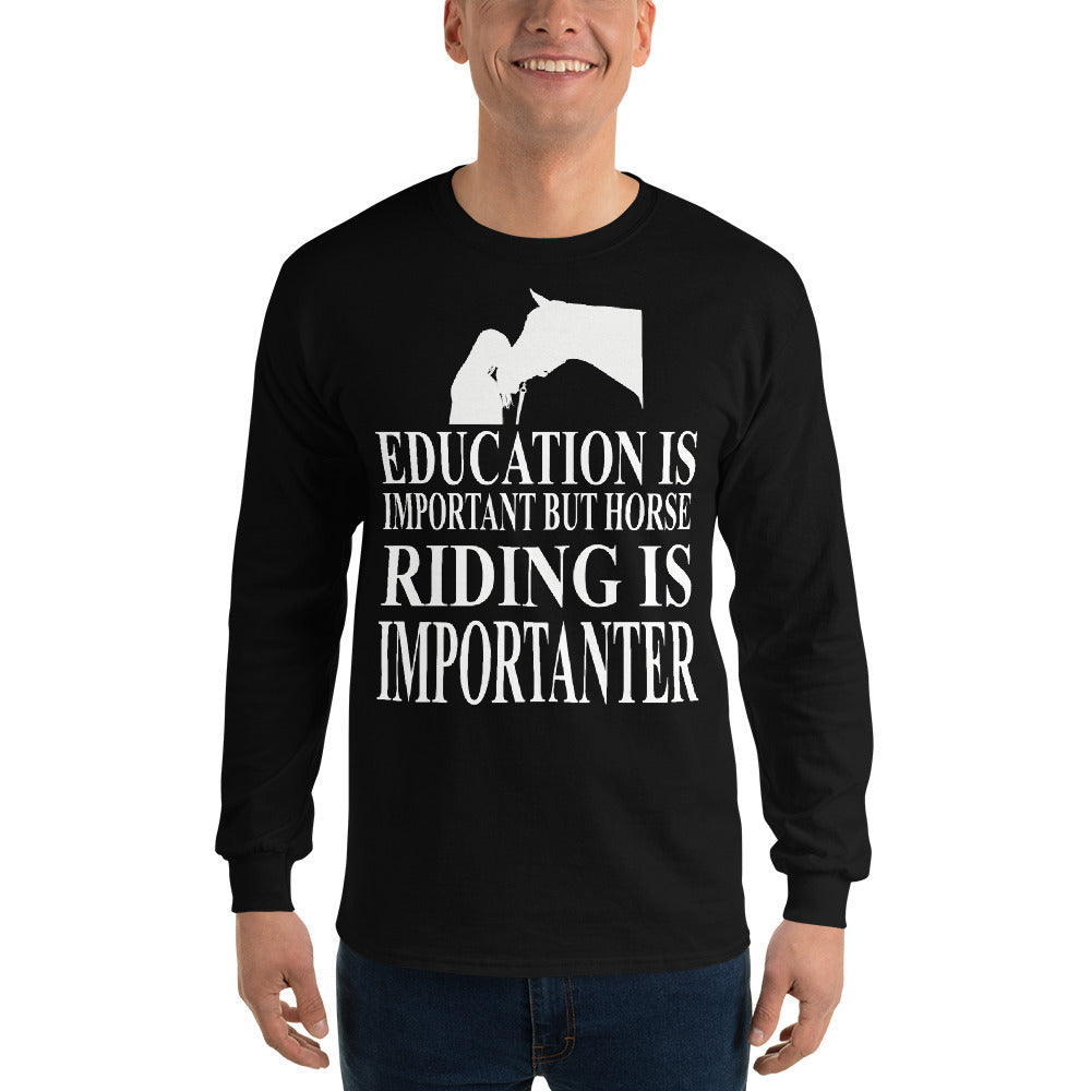 Horse Riding is Importanter Long Sleeve Shirt