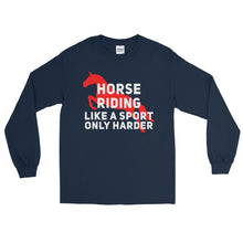 Load image into Gallery viewer, Horse riding is a sport Long Sleeve Shirt
