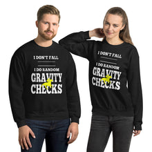 Load image into Gallery viewer, I do Gravity checks Unisex Sweatshirt
