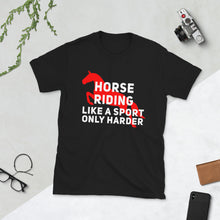 Carregar imagem no visualizador da galeria, Andar a cavalo é um esporte Camiseta unissex
