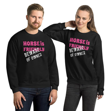 Beware of Owner Unisex Sweatshirt - HorseObox
